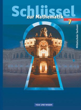 Schl Ssel Zur Mathematik Mittelschule Sachsen Schuljahr