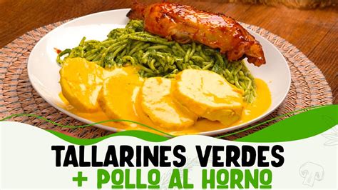 Tallarines Verde Con Pollo Al Horno Receta Peruana Papa A La