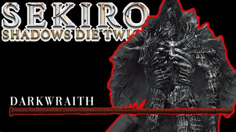 Darkwraith Boss Fight In Sekiro Land Of Reeds YouTube