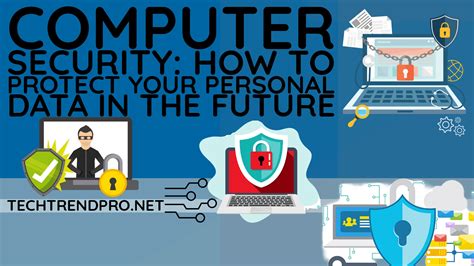 Computer Security How To Protect Your Personal Data In The Future