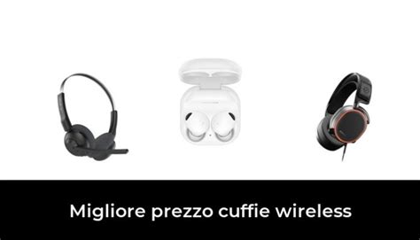 Migliore Prezzo Cuffie Wireless Nel Secondo Gli Esperti