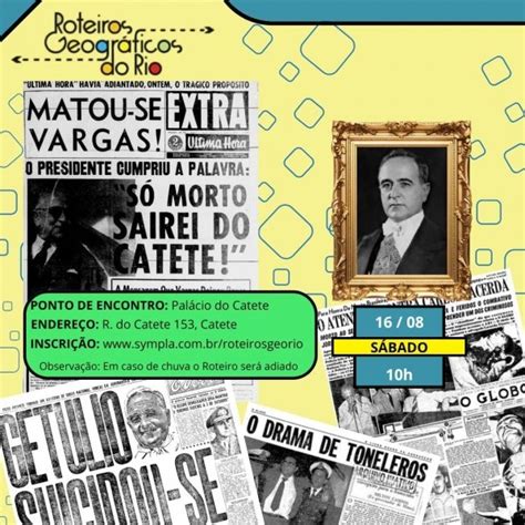 O Tiro Que Atravessou A HistÓria 71 Anos De Morte De GetÚlio Vargas