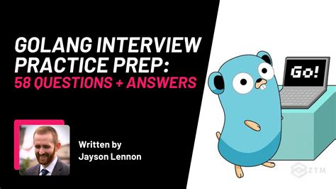 Golang Interview Questions Answers Zero To Mastery