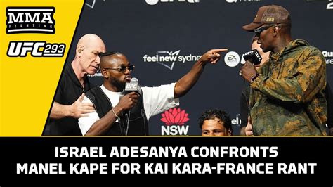 Israel Adesanya Confronts Manel Kape For Presser Rant At Kai Kara