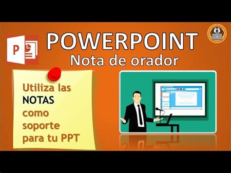 POWER POINT Notas del Orador utilízalas como soporte para tus