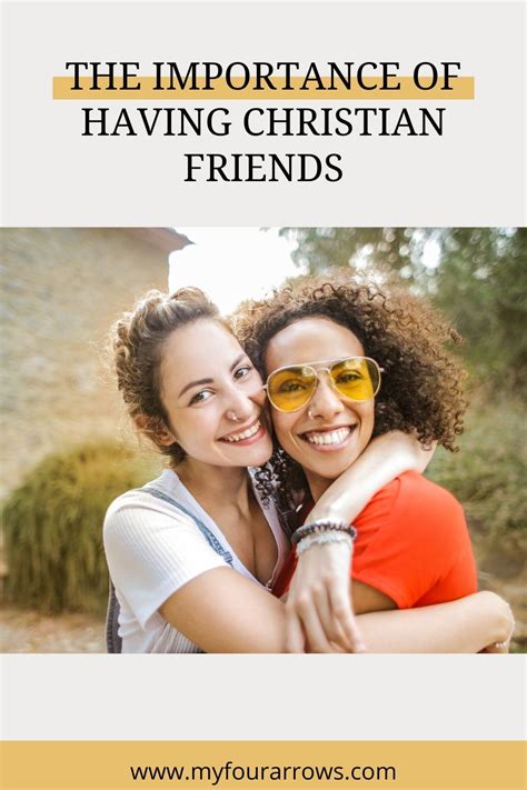 The Importance Of Having Christian Friends Artofit