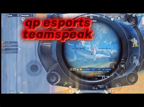 Qp Esports Teamspeak Eror Pubg Mobile Youtube