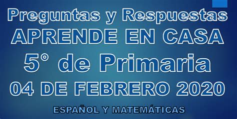 Preguntas Y Respuestas Aprende En Casa Primaria De Febrero