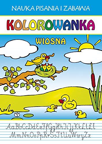 Kolorowanka Wiosna Nauka Pisania I Zabawa Guzowska Beata Wla Lak