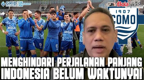 Tak Ke Indonesia Como 1907 Pilih Habiskan Pramusim Lawan Klub Elit