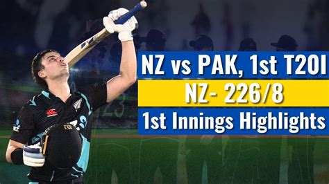 Nz Vs Pak Highlights New Zealand Beats Pakistan By 46 Runs Babar Azam