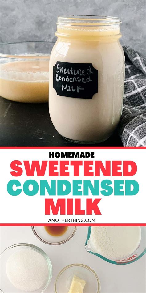 Homemade Sweetened Condensed Milk Artofit