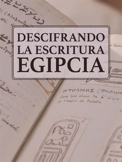 Descifrando La Escritura Egipcia Sincroguia Tv