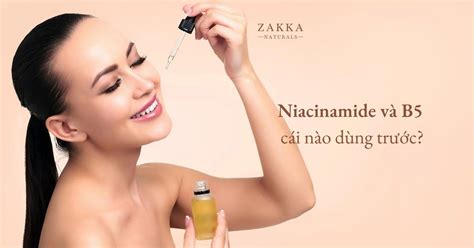 Ha Và B5 Công Dụng Cách Kết Hợp Và Lưu ý Khi Sử Dụng Zakka Naturals