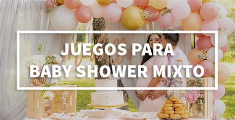 Juegos Muy Divertidos Para Baby Shower Mixto Juegos De Baby Shower