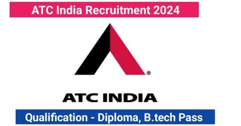 ATC India Recruitment 2024 Engg Job Alert