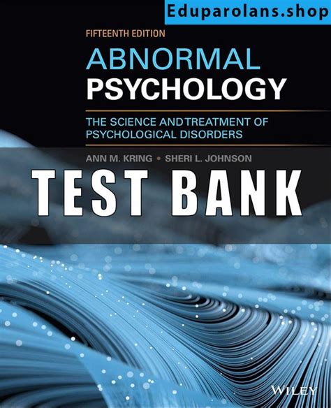 Test Bank For Abnormal Psychology 15th Edition By Ann M Kring Sheri L Johnson R Examsperlife