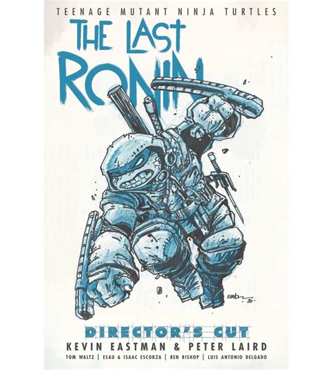 Teenage Mutant Ninja Turtles The Last Ronin Director S Cut Hc Comic Book Visiontoys