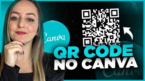 Como Criar Um Qr Code No Canva Gratuitamente Youtube