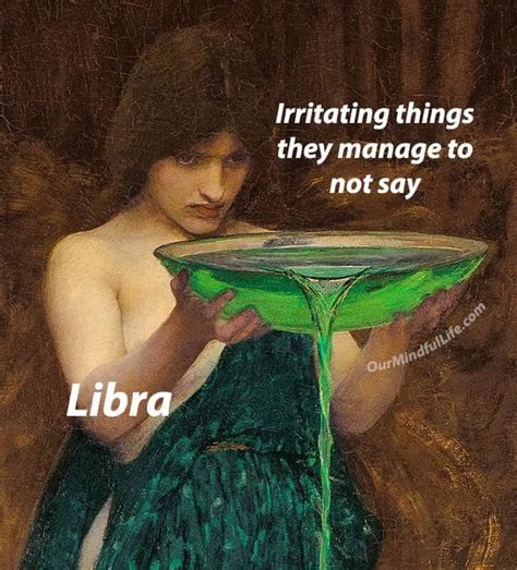 Funny Libra Memes That Are Calling You Out Our Mindful Life