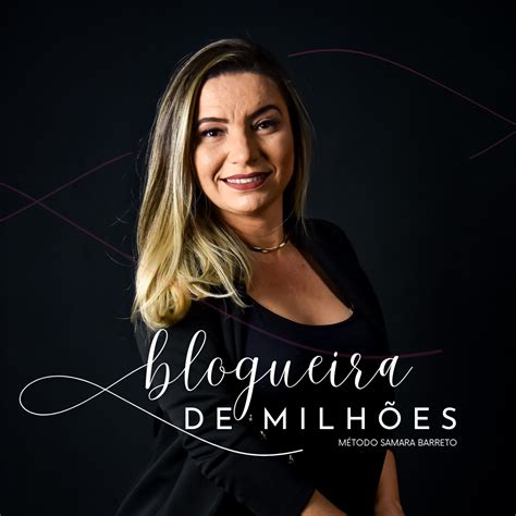 Blogueira De Milhões Samara Barreto Hotmart