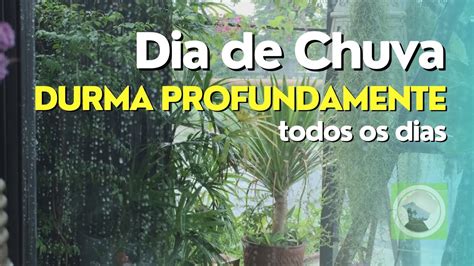 Som De Chuva Para Dormir Relaxar Meditar Durma Em Instantes Youtube