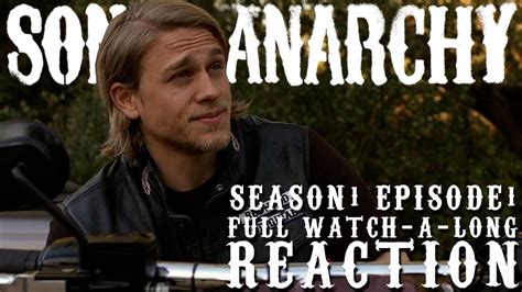 Sons Of Anarchy Season 1 Episode 1 Reaction Full Watch A Long Youtube