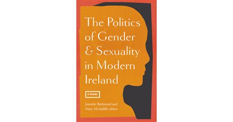 Four Courts Press The Politics Of Gender And Sexuality In Modern Ireland