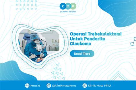 Operasi Trabekulektomi Untuk Penderita Glaukoma