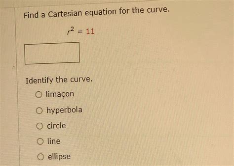 Solved Find A Cartesian Equation For The Curve R2 11