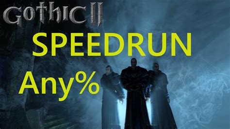 Gothic Nk Any Speedrun Rekord Youtube