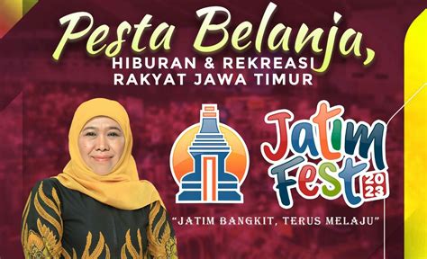 Jatim Fest Semarakkan Hari Jadi Ke 78 Gubernur Khofifah Jadi Ajang