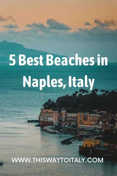 5 best beaches in naples italy – Artofit