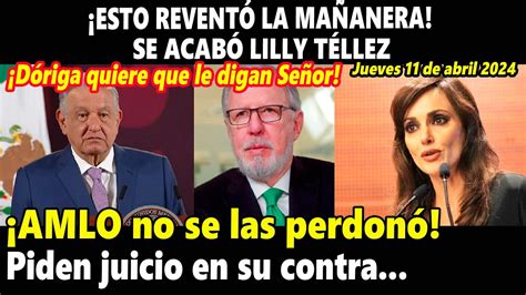 Esto Revent La Ma Anera Se Acab Lilly T Llez Amlo No Se Las