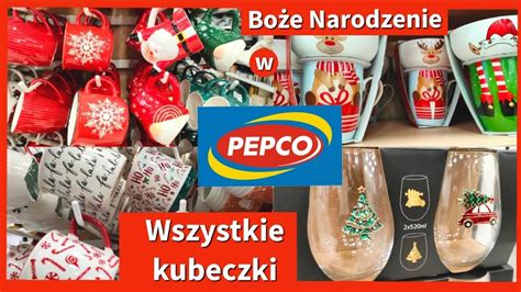 NOWOŚCI WSZYSTKIE KUBECZKI ŚWIĄTECZNE na BOŻE NARODZENIE w PEPCO