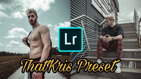 How To Edit Like Thatkris L Kristijan Lizacic Free Lightroom Mobile