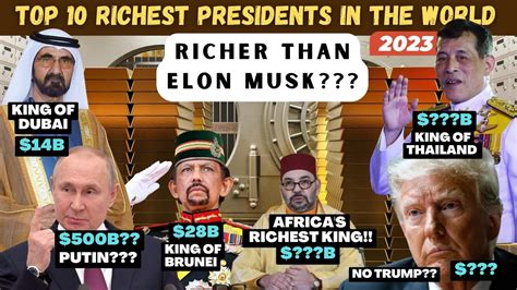 Top 10 Richest Presidents In The World Unveiling The Fortunes Of