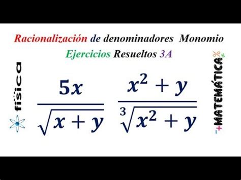 Racionalizaci N De Denominadores Monomio Ejemplo Youtube