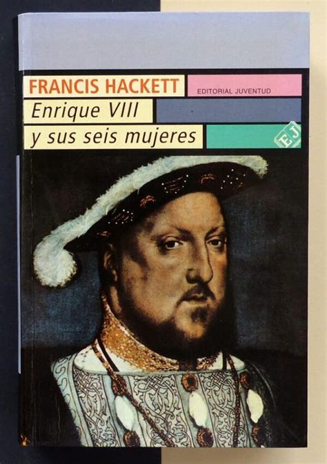 HACKETT Francis Enrique VIII Y Sus Seis Mujeres Il Tuffatore Books