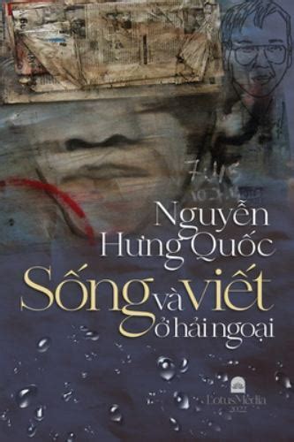 S ng VÃ Vi t H i Ngo i Vietnamese Edition by HUng Qu c Nguy n