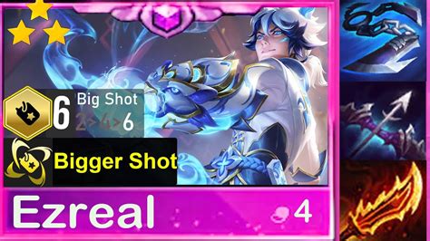 Ezreal 3 Star 6 Big Shot Bigger Shot TFT Set 10 YouTube