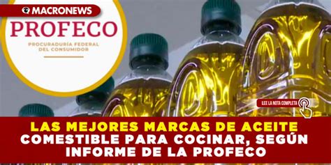 Las Mejores Marcas De Aceite Comestible Para Cocinar SegÚn Informe De