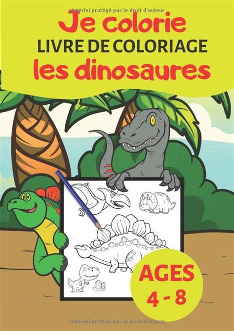 Je Colorie Les Dinosaures Livre De Coloriage Dessins De Dinosaures