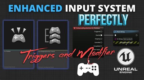 Enhanced Input Input Action Modifier Input Action Trigger In Unreal