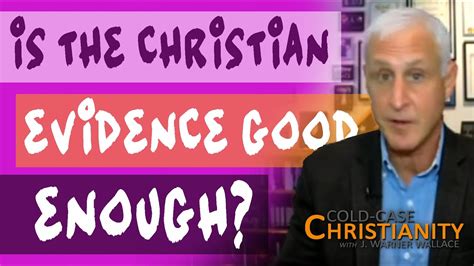 How Do We Know When Weve Got Enough Evidence To Determine Christianity