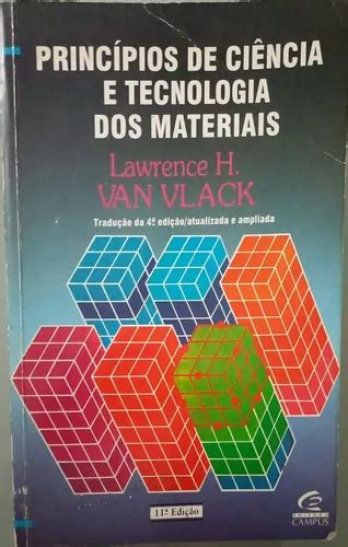 Livro Príncipios De Ciência E Tecnologia Dos Materiais De Lawrence Van