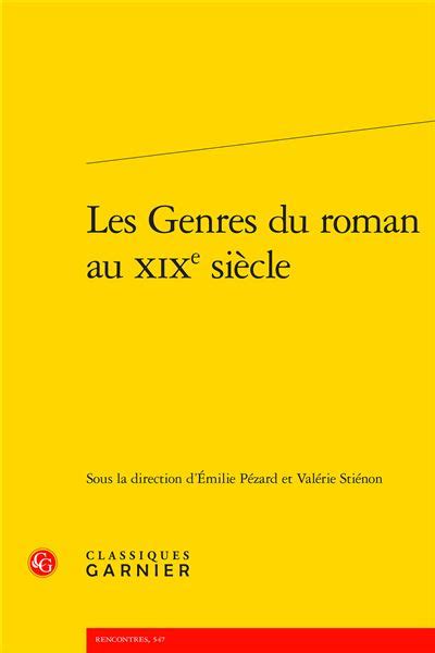 Les Genres Du Roman Au Xixe Si Cle Broch Emilie P Zard Val Rie