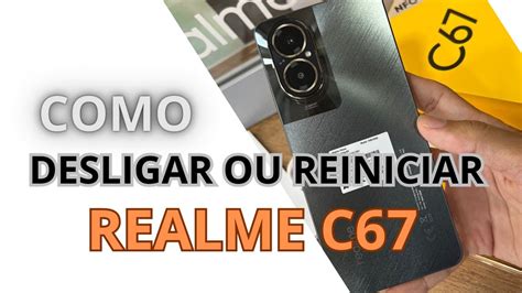 COMO DESLIGAR OU REINICIAR O REALME C67 REALME C61 REALME C53 REALME