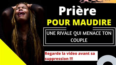 💥💥 PriÈre De MalÉdiction Contre Une Rivale MalÉfique Maudire Sa