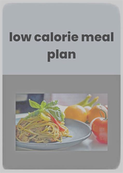 How To Make A Low Calorie Meal Plan To Lose Weight Klshi Here